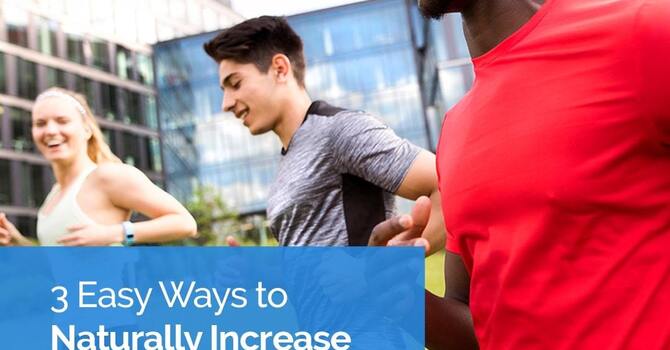3 Easy Ways to Naturally Increase your Energy Levels image